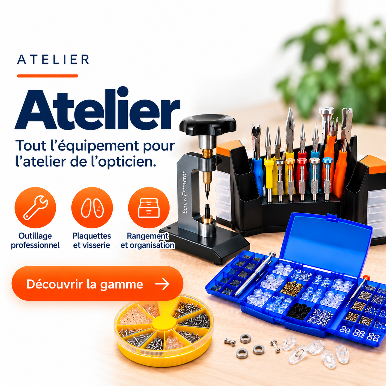 Outillage et accessoires pour atelier optique